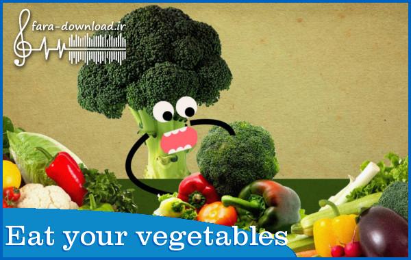 دانلود اهنگ Eat your vegetables چالش تیک تاک